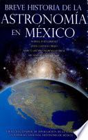 Breve Historia de la Astronomia en Mexico