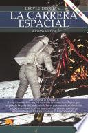 Breve historia de la carrera espacial NUEVA EDICIÓN
