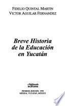 Breve historia de la educación en Yucatán