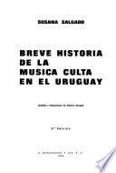 Breve historia de la música culta en el Uruguay
