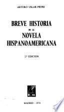 Breve historia de la novela hispanoamericana
