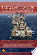 Breve historia de las batallas navales de los acorazados