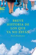 Breve historia de los que ya no están