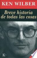 Breve historia de todas las cosas