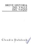 Breve historia del Valle del Yaqui