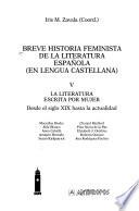Breve historia feminista de la literatura española (en lengua castellana): La literatura escrita por mujer, desde el siglo XIX hasta la actualidad