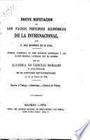 Breve refutacion de los falsos principios economicos de la internacional