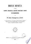 Breve reseña de los archivos, bibliotecas, gabinetes, monetarios y museos de Barcelona