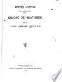 Breves apuntes para la historia de la ciudad de Huatusco