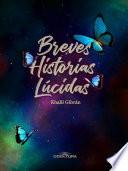 Breves historias lúcidas