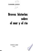 Breves historias sobre el mar y el río