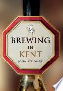 Brewing in Kent