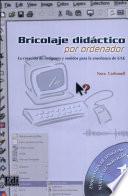 Bricolaje didáctico por ordenador