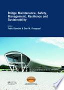 Bridge Maintenance, Safety, Management, Resilience and Sustainability