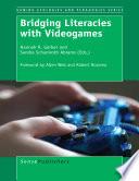Bridging Literacies with Videogames