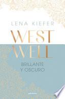 Brillante y oscuro (Westwell 2)