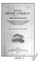 British Librarian, Or Book-collectors Guide to the Formation of a Library in All Branches of Literature (etc.)