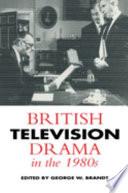 British Television Drama in the 1980s