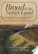 Broad Is My Native Land