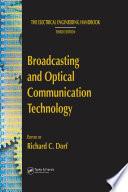 Broadcasting and Optical Communication Technology