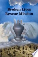 Broken Lives Rescue Mission