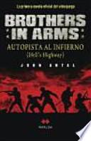 Brothers in arms. Autopista al infierno