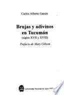 Brujas y adivinos en Tucumán