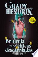 Brujería para chicas descarriadas