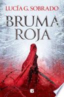 Bruma roja (Bilogía Bruma Roja 1)