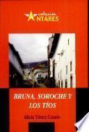 BRUNA, SOROCHE Y LOS TIOS 2a. ed.