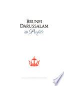 Brunei Darussalam in Profile