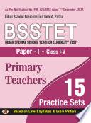 Bsstet Bihar Special School Teacher Eligibility Test Paper-1 Class 1-5 Primary Teacher 15 Practice Sets