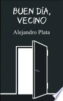 Buen día, vecino