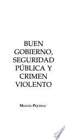 Buen gobierno, seguridad pública y crimen violento