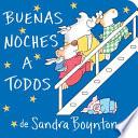 Buenas noches a todos (Going to Bed Book)