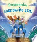 Buenas Noches Camioncito Azul