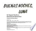 Buenas noches luna / Goodnight Moon