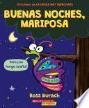 Buenas noches, mariposa (Goodnight, Butterfly)