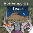 Buenas Noches, Texas