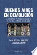 Buenos aires en demolición
