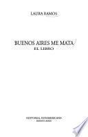 Buenos Aires me mata
