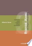 BUENOS AIRES. UNA TRILOGIA METROPOLITANA