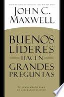 BUENOS LÍDERES HACEN GRANDES PREGUNTAS
