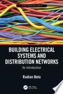 Building Electrical Systems and Distribution Networks