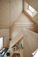 Building from Tradition