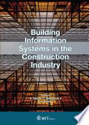 Building Information Systems in the Construction Industry