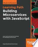 Building Microservices with JavaScript