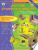 Building Spanish Vocabulary, Grades PK - 12