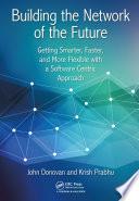 Building the Network of the Future