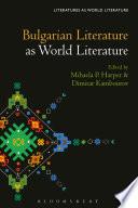 Bulgarian Literature as World Literature